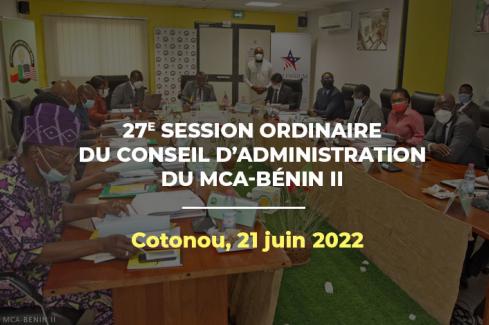 27e session ordinaire du conseil d'administration du MCA-Bénin II